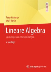 cover of the book Lineare Algebra: Grundlagen und Anwendungen