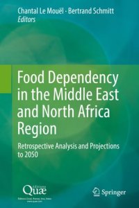 cover of the book Food Dependency in the Middle East and North Africa Region: Retrospective Analysis and Projections to 2050