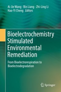 cover of the book Bioelectrochemistry Stimulated Environmental Remediation: From Bioelectrorespiration to Bioelectrodegradation