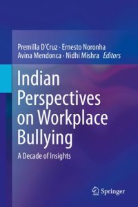 cover of the book Indian Perspectives on Workplace Bullying: A Decade of Insights