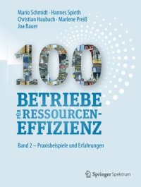 cover of the book 100 Betriebe für Ressourceneffizienz: Praxisbeispiele und Erfolgsfaktoren