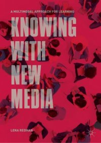 cover of the book Knowing with New Media: A Multimodal Approach for Learning