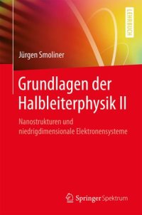 cover of the book Grundlagen der Halbleiterphysik II: Nanostrukturen und niedrigdimensionale Elektronensysteme