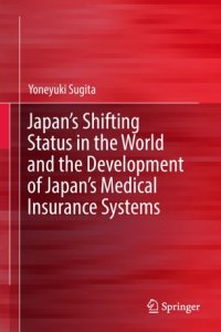 cover of the book Japan's Shifting Status in the World and the Development of Japan's Medical Insurance Systems