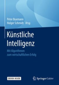 cover of the book Künstliche Intelligenz: Mit Algorithmen zum wirtschaftlichen Erfolg