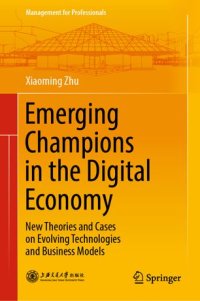 cover of the book Emerging Champions in the Digital Economy: New Theories and Cases on Evolving Technologies and Business Models