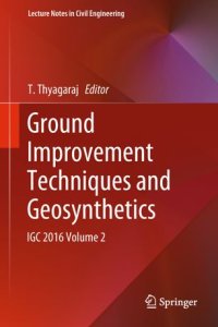 cover of the book Ground Improvement Techniques and Geosynthetics: IGC 2016 Volume 2