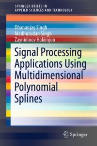 cover of the book Signal Processing Applications Using Multidimensional Polynomial Splines