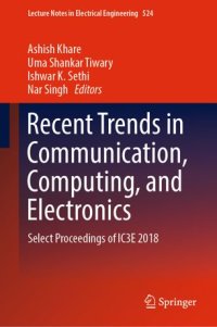 cover of the book Recent Trends in Communication, Computing, and Electronics: Select Proceedings of IC3E 2018