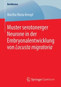 cover of the book Muster serotonerger Neurone in der Embryonalentwicklung von Locusta migratoria