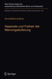 cover of the book Hassrede und Freiheit der Meinungsäußerung: Der Schutzbereich der Meinungsäußerungsfreiheit in Fällen demokratiefeindlicher Äußerungen nach der Europäischen Menschenrechtskonvention, dem Grundgesetz und der Charta der Grundrechte der Europäischen Union