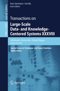 cover of the book Transactions on Large-Scale Data- and Knowledge-Centered Systems XXXVIII: Special Issue on Database- and Expert-Systems Applications