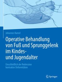 cover of the book Operative Behandlung von Fuß und Sprunggelenk im Kindes- und Jugendalter: Einschließlich der Redression kontrakter Deformitäten