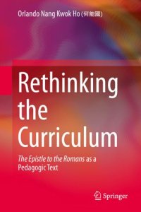 cover of the book Rethinking the Curriculum: The Epistle to the Romans as a Pedagogic Text