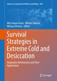 cover of the book Survival Strategies in Extreme Cold and Desiccation: Adaptation Mechanisms and Their Applications