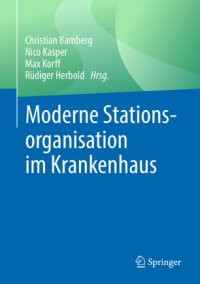 cover of the book Moderne Stationsorganisation im Krankenhaus