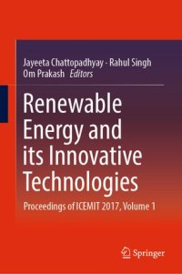 cover of the book Renewable Energy and its Innovative Technologies: Proceedings of ICEMIT 2017, Volume 1