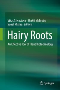 cover of the book Hairy Roots: An Effective Tool of Plant Biotechnology