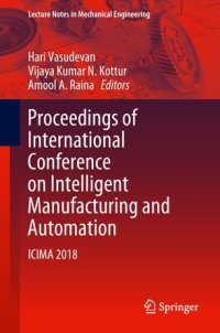 cover of the book Proceedings of International Conference on Intelligent Manufacturing and Automation: ICIMA 2018