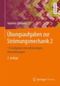 cover of the book Übungsaufgaben zur Strömungsmechanik 2: 112 Aufgaben mit vollständigen Musterlösungen