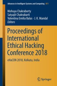 cover of the book Proceedings of International Ethical Hacking Conference 2018: eHaCON 2018, Kolkata, India