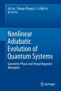 cover of the book Nonlinear Adiabatic Evolution of Quantum Systems: Geometric Phase and Virtual Magnetic Monopole