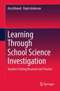 cover of the book Learning Through School Science Investigation: Teachers Putting Research into Practice