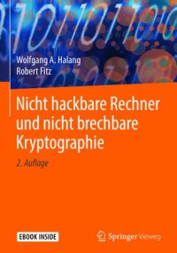 cover of the book Nicht hackbare Rechner und nicht brechbare Kryptographie