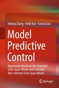 cover of the book Model Predictive Control: Approaches Based on the Extended State Space Model and Extended Non-minimal State Space Model