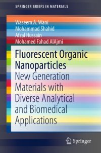 cover of the book Fluorescent Organic Nanoparticles: New Generation Materials with Diverse Analytical and Biomedical Applications