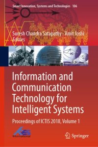 cover of the book Information and Communication Technology for Intelligent Systems: Proceedings of ICTIS 2018, Volume 1