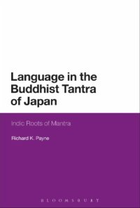cover of the book Language in the Buddhist Tantra of Japan: Indic Roots of Mantra