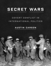 cover of the book Secret Wars: Covert Conflict in International Politics