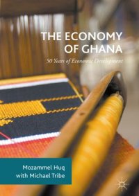 cover of the book The Economy of Ghana: 50 Years of Economic Development