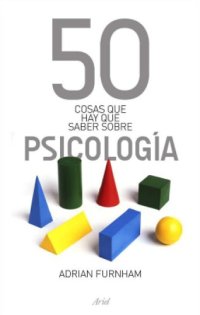 cover of the book 50 cosas que hay que saber sobre psicologia