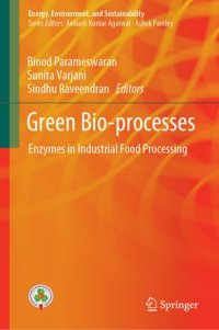 cover of the book Green Bio-processes: Enzymes in Industrial Food Processing