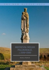 cover of the book Medieval Welsh Pilgrimage, c.1100–1500