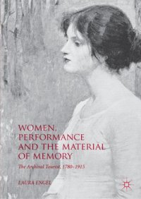 cover of the book Women, Performance and the Material of Memory: The Archival Tourist, 1780–1915