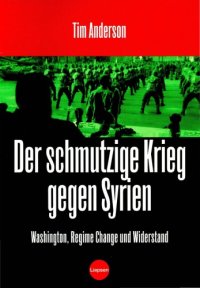 cover of the book Der schmutzige Krieg gegen Syrien