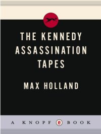 cover of the book The Kennedy Assassination Tapes