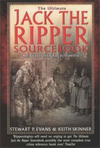 cover of the book The Ultimate Jack the Ripper Sourcebook