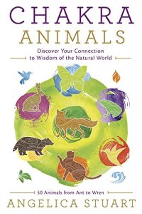 cover of the book Chakra Animals: Discover Your Connection to Wisdom of the Natural World