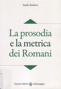 cover of the book La prosodia e la metrica dei Romani