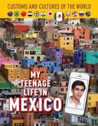 cover of the book My Teenage Life in Mexico