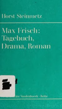 cover of the book Max Frisch. Tagebuch, Drama, Roman