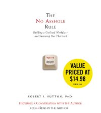 cover of the book The No Asshole Rule: Building a Civilized Workplace and Surviving One That Isn’t