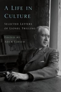 cover of the book Life in Culture: Selected Letters of Lionel Trilling