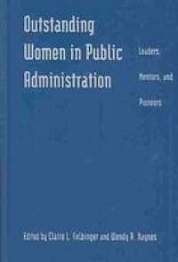 cover of the book Outstanding women in public administration : leaders, mentors, and pioneers