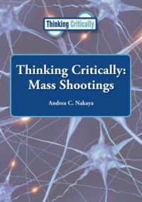 cover of the book Thinking critically : mass shootings