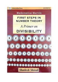 cover of the book Mathematical Marvels First Steps in Number Theory A Primer on Divisibility by Shailesh Shirali Universities Press RMO INMO Mathematics Olympiad IMO